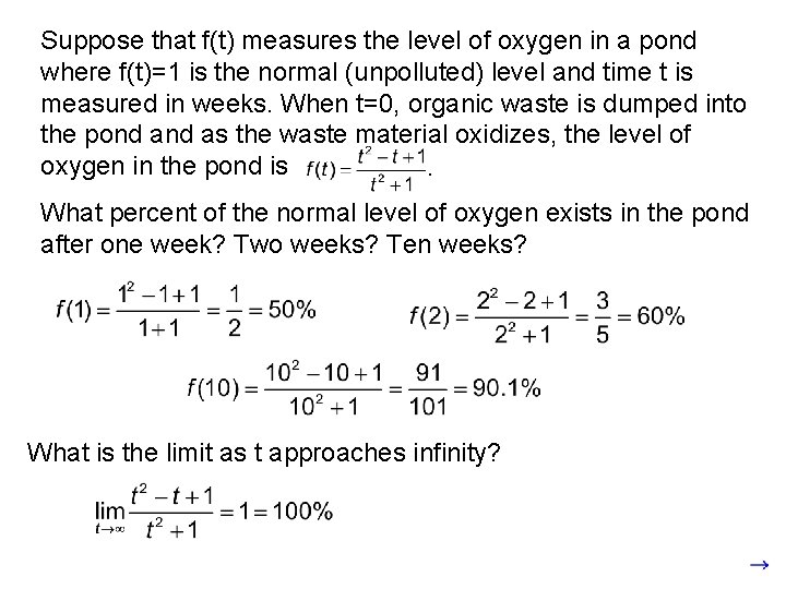 Suppose that f(t) measures the level of oxygen in a pond where f(t)=1 is Suppose that f(t) measures the level of oxygen in a pond where f(t)=1 is