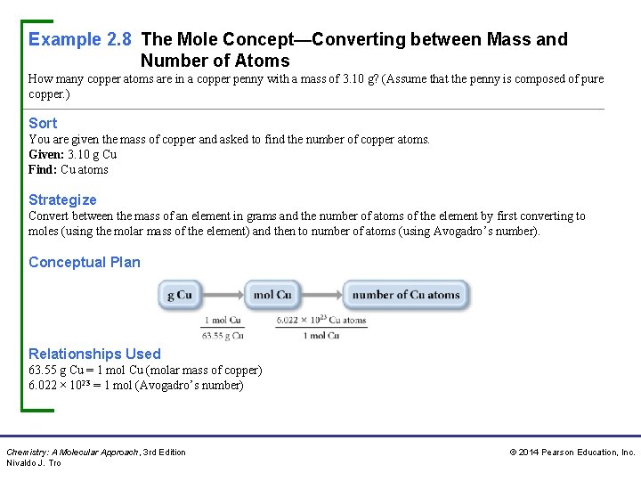 Example 2. 8 The Mole Concept—Converting between Mass and Number of Atoms How many