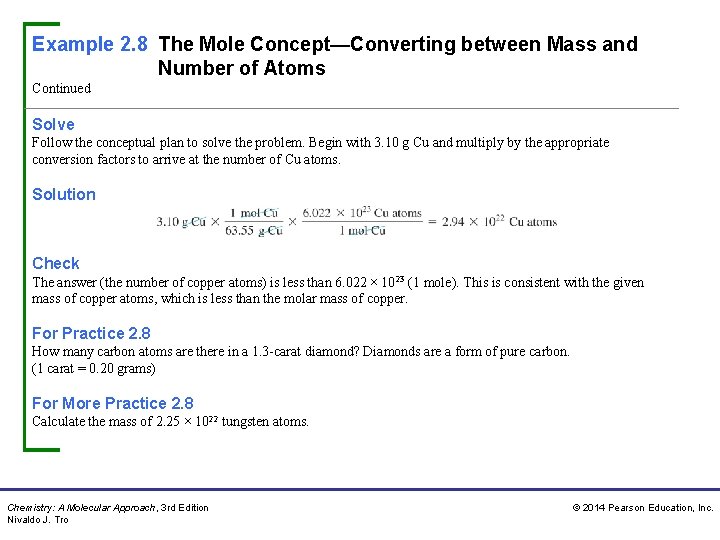 Example 2. 8 The Mole Concept—Converting between Mass and Number of Atoms Continued Solve