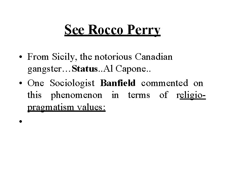 See Rocco Perry • From Sicily, the notorious Canadian gangster…Status. . Al Capone. .