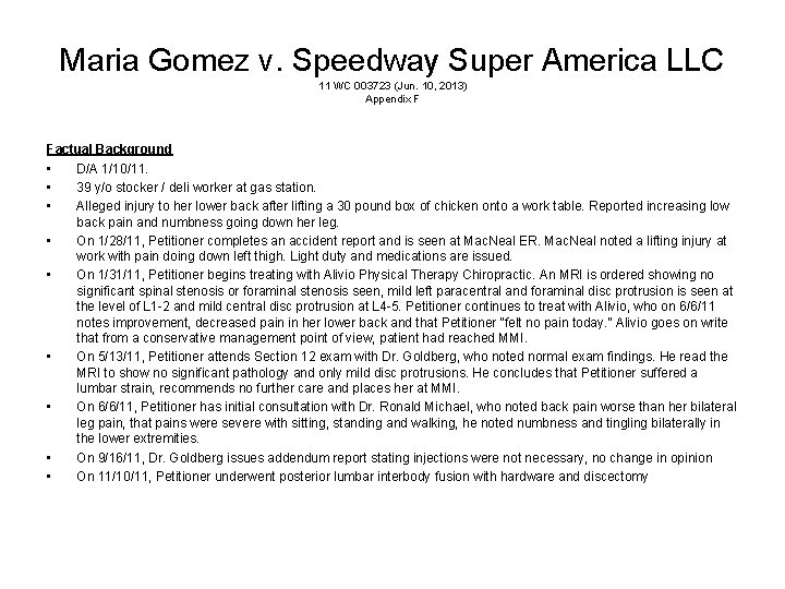 Maria Gomez v. Speedway Super America LLC 11 WC 003723 (Jun. 10, 2013) Appendix