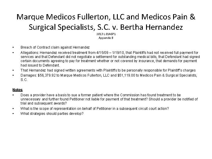 Marque Medicos Fullerton, LLC and Medicos Pain & Surgical Specialists, S. C. v. Bertha