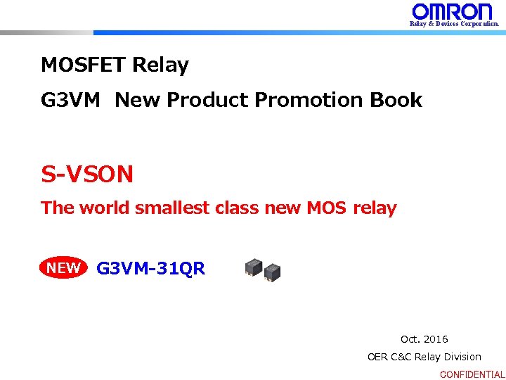 Relay & Devices Corporation. MOSFET Relay G 3 VM　New Product Promotion Book S-VSON The