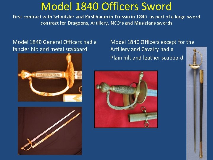 Model 1840 Officers Sword First contract with Schnitzler and Kirshbaum in Prussia in 1840