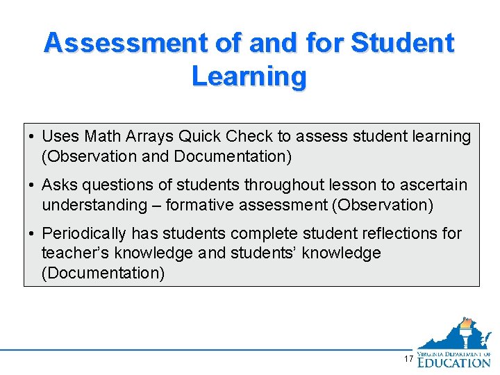 Assessment of and for Student Learning • Uses Math Arrays Quick Check to assess