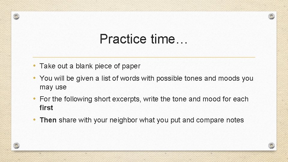 Practice time… • Take out a blank piece of paper • You will be Practice time… • Take out a blank piece of paper • You will be