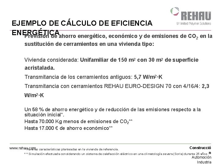 EJEMPLO DE CÁLCULO DE EFICIENCIA ENERGÉTICA Previsión de ahorro energético, económico y de emisiones