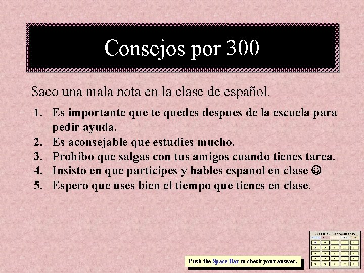 Consejos por 300 Saco una mala nota en la clase de español. 1. Es