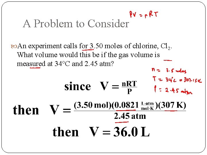 A Problem to Consider An experiment calls for 3. 50 moles of chlorine, Cl A Problem to Consider An experiment calls for 3. 50 moles of chlorine, Cl