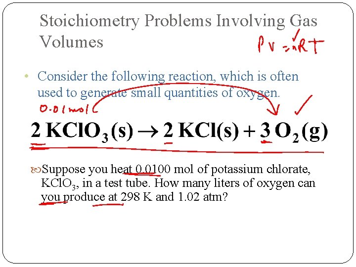 Stoichiometry Problems Involving Gas Volumes • Consider the following reaction, which is often used