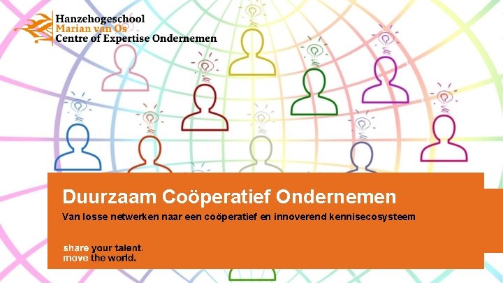 Duurzaam Coöperatief Ondernemen Van losse netwerken naar een coöperatief en innoverend kennisecosysteem 