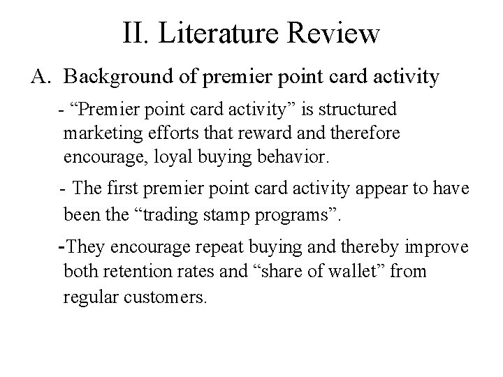 II. Literature Review A. Background of premier point card activity - “Premier point card II. Literature Review A. Background of premier point card activity - “Premier point card