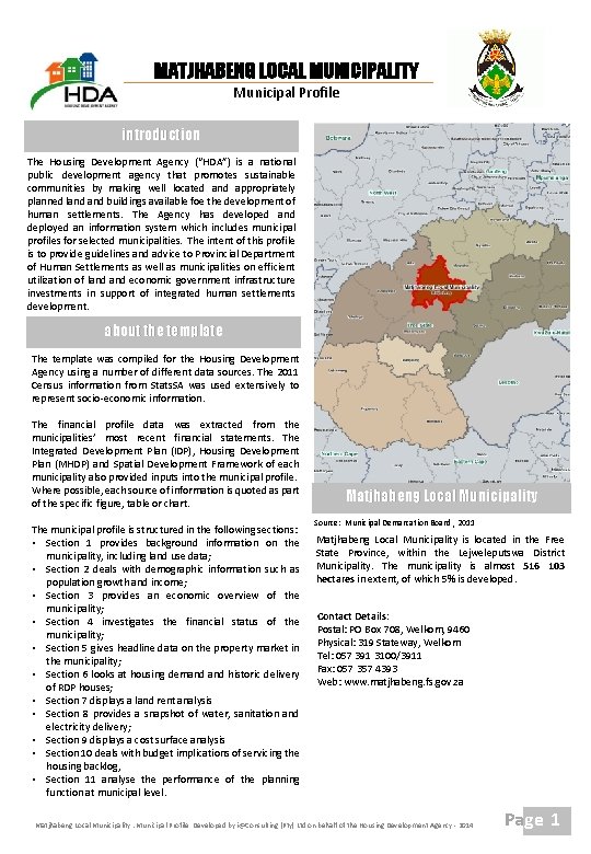 MATJHABENG LOCAL MUNICIPALITY Municipal Profile introduction The Housing Development Agency (“HDA”) is a national