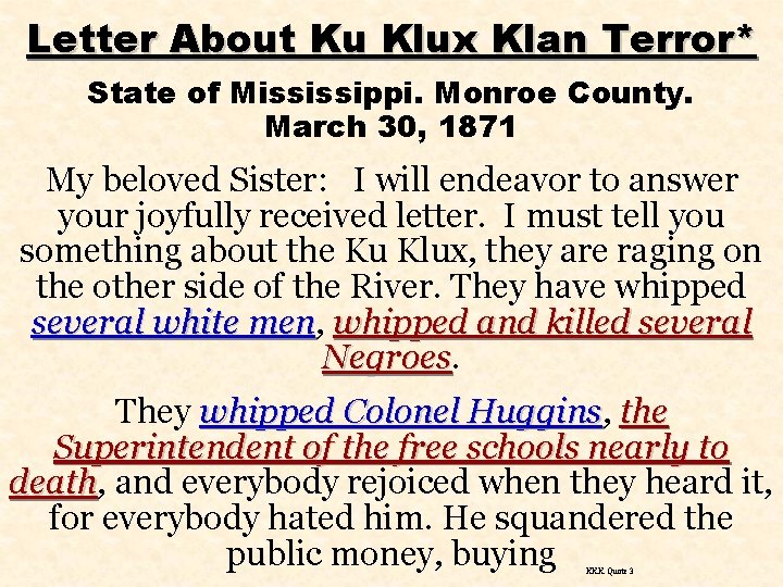 Letter About Ku Klux Klan Terror* State of Mississippi. Monroe County. March 30, 1871