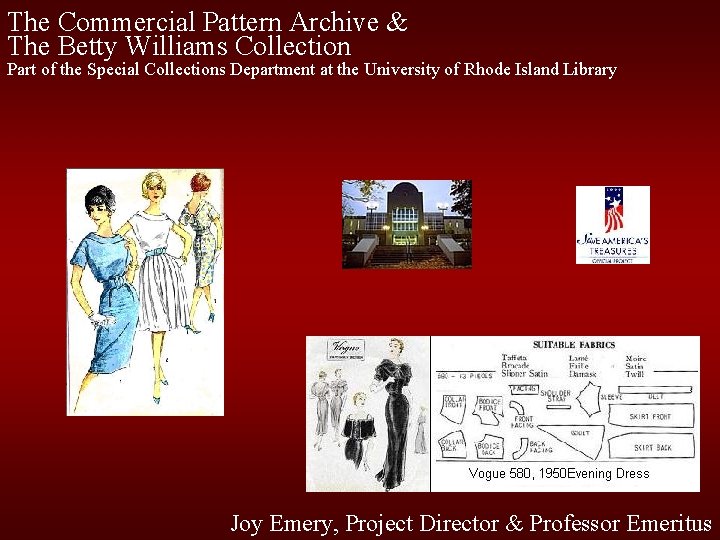 The Commercial Pattern Archive & The Betty Williams Collection Part of the Special Collections