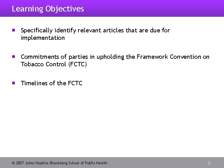 Learning Objectives Specifically identify relevant articles that are due for implementation Commitments of parties