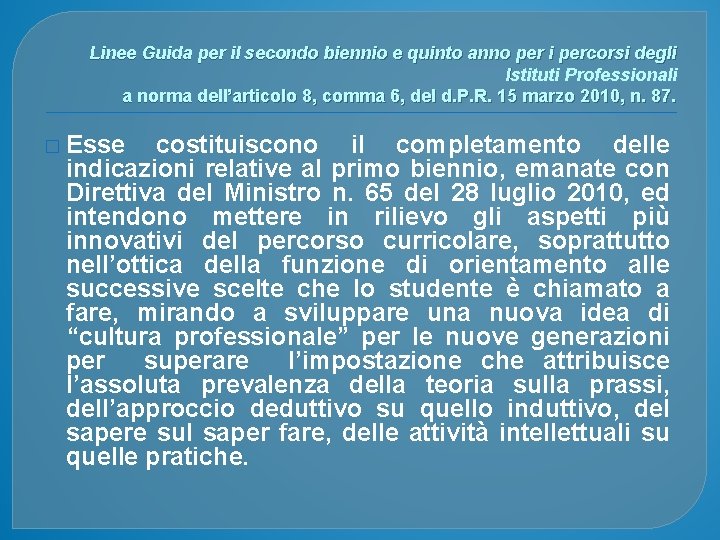 Linee Guida per il secondo biennio e quinto anno per i percorsi degli Istituti