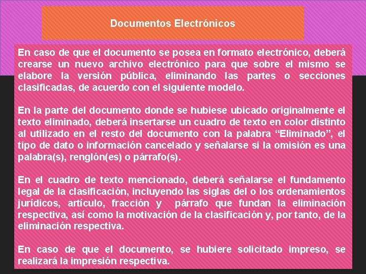 Documentos Electrónicos En caso de que el documento se posea en formato electrónico, deberá