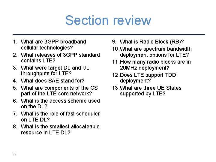 Section review 1. What are 3 GPP broadband cellular technologies? 2. What releases of