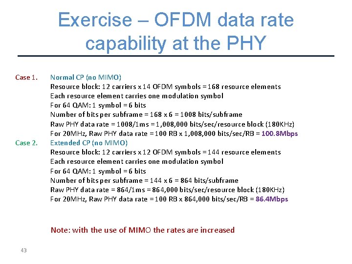 Exercise – OFDM data rate capability at the PHY Case 1. Case 2. Normal