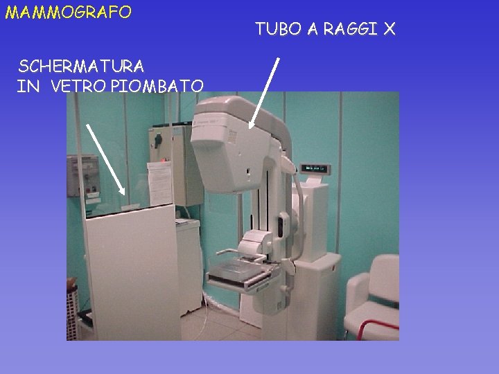 MAMMOGRAFO SCHERMATURA IN VETRO PIOMBATO TUBO A RAGGI X 