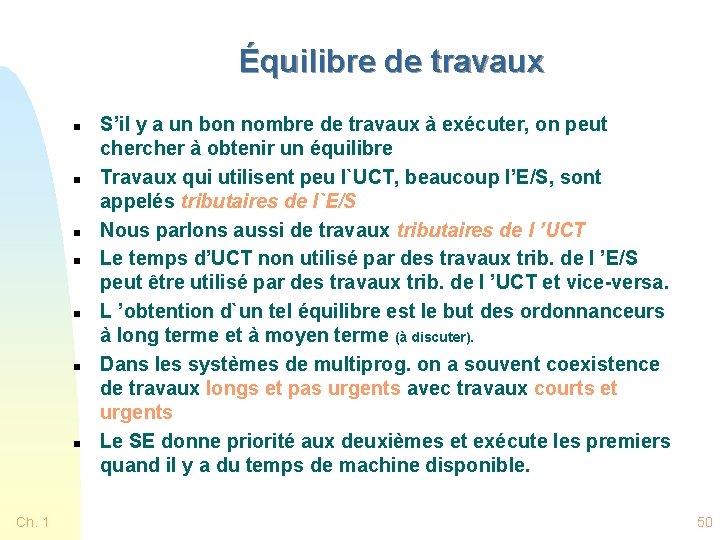 Équilibre de travaux n n n n Ch. 1 S’il y a un bon