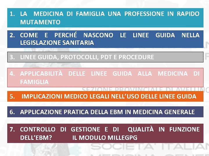 1. LA MEDICINA DI FAMIGLIA UNA PROFESSIONE IN RAPIDO MUTAMENTO 2. COME E PERCHÉ