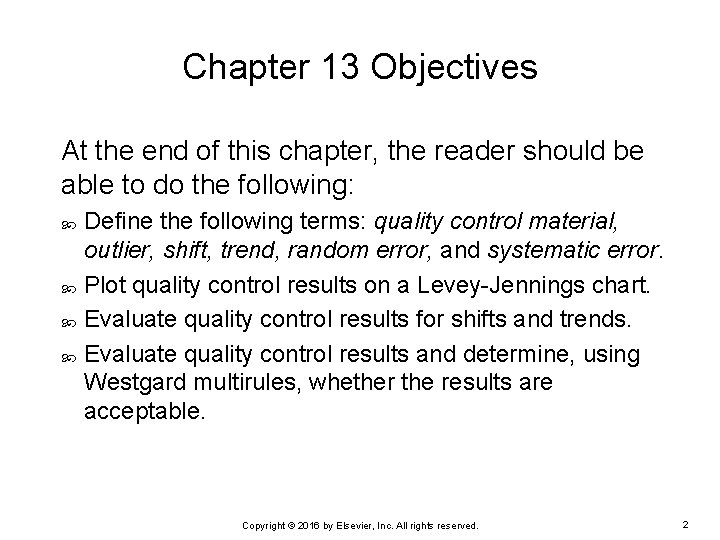 Chapter 13 Objectives At the end of this chapter, the reader should be able