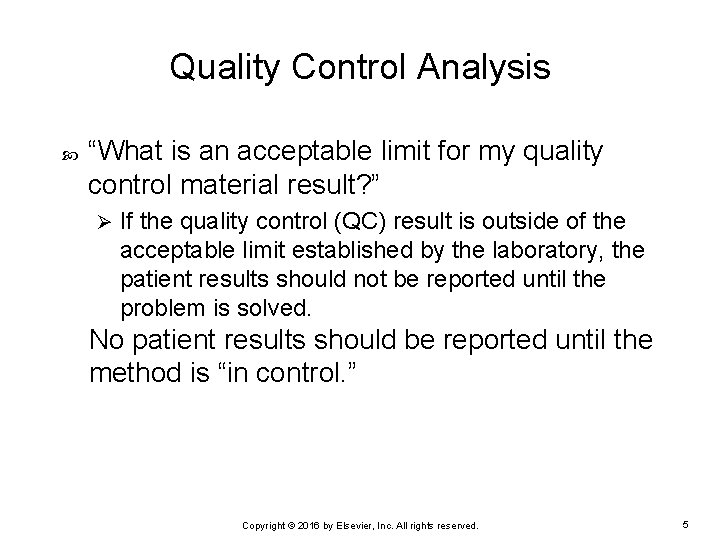 Quality Control Analysis “What is an acceptable limit for my quality control material result?