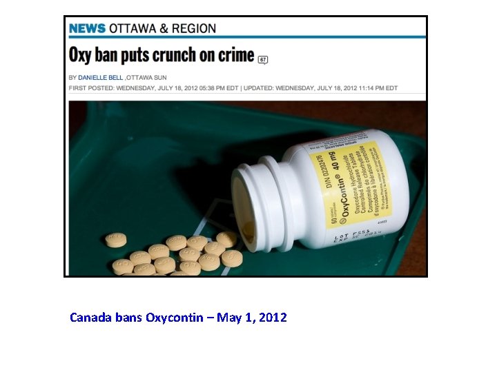 Canada bans Oxycontin – May 1, 2012 