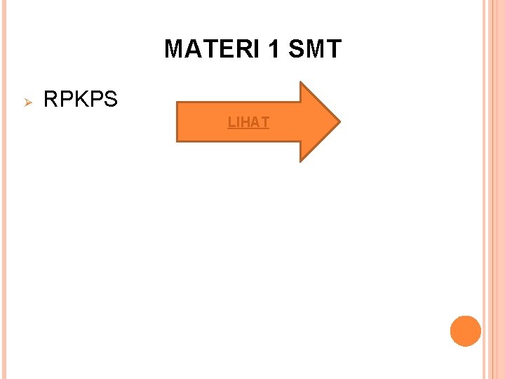 MATERI 1 SMT Ø RPKPS LIHAT 