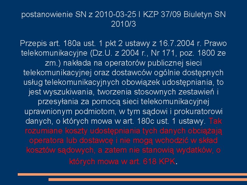 postanowienie SN z 2010 -03 -25 I KZP 37/09 Biuletyn SN 2010/3 Przepis art.