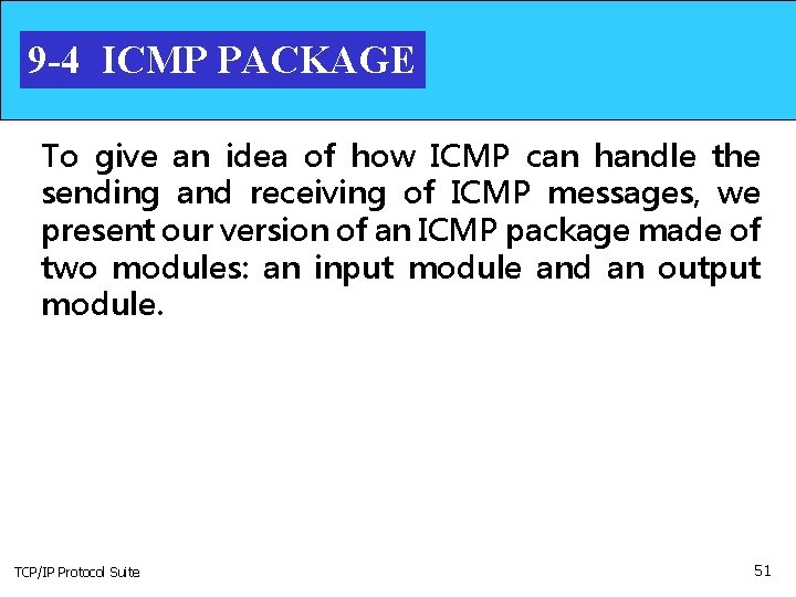 9 -4 ICMP PACKAGE To give an idea of how ICMP can handle the