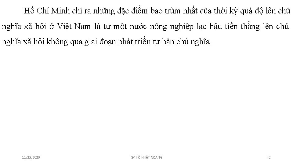 Hồ Chí Minh chỉ ra những đặc điểm bao trùm nhất của thời kỳ