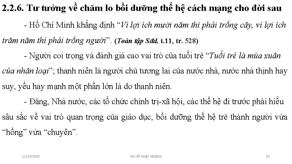 2. 2. 6. Tư tưởng về chăm lo bồi dưỡng thế hệ cách mạng