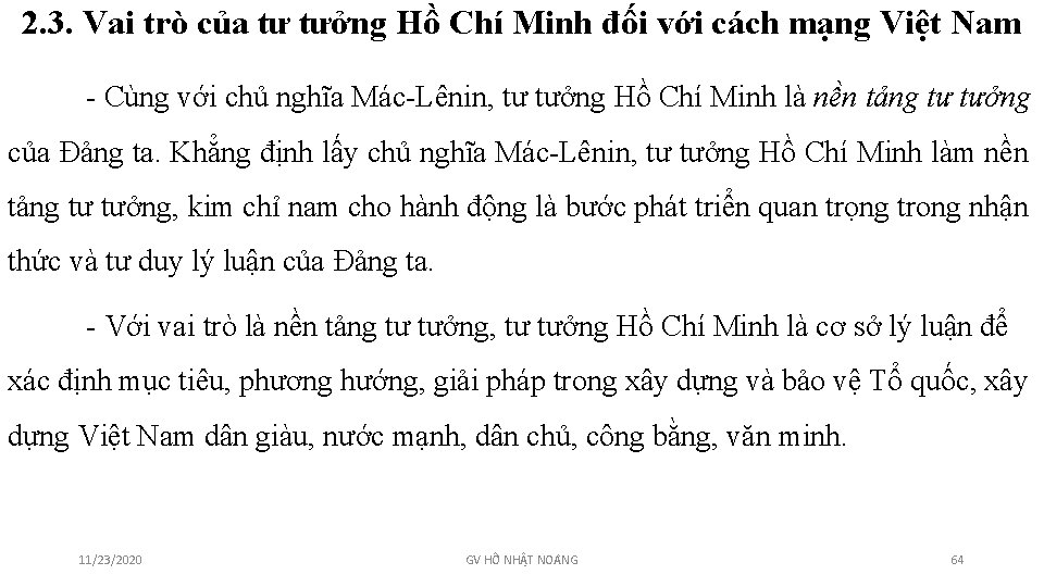 2. 3. Vai trò của tư tưởng Hồ Chí Minh đối với cách mạng