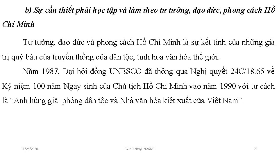 b) Sự cần thiết phải học tập và làm theo tư tưởng, đạo đức,