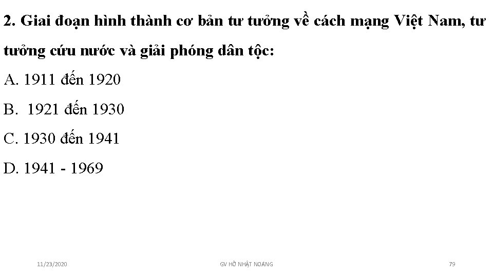 2. Giai đoạn hình thành cơ bản tư tưởng về cách mạng Việt Nam,