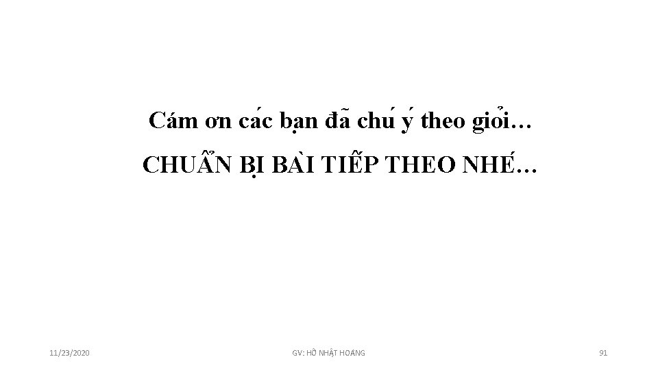 Cám ơn ca c ba n đa chu y theo gio i… CHU N