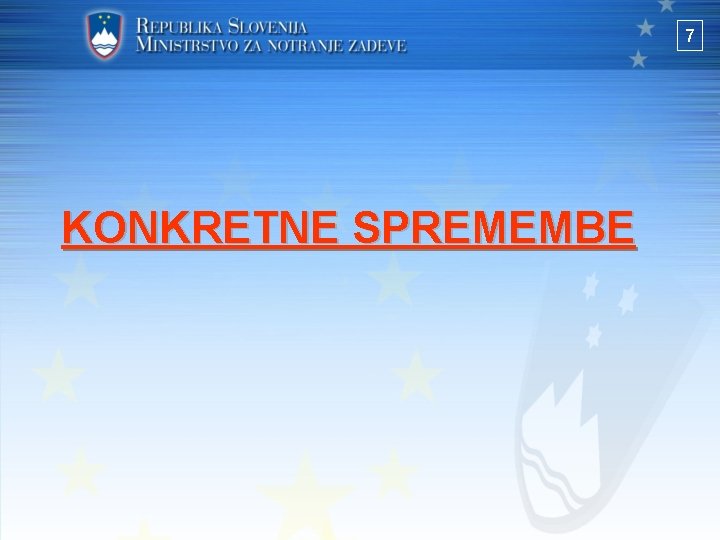 7 KONKRETNE SPREMEMBE 