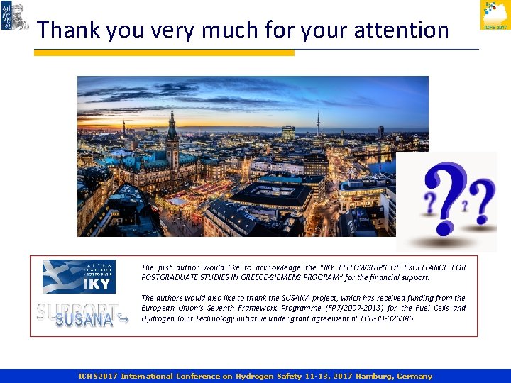 Thank you very much for your attention The first author would like to acknowledge Thank you very much for your attention The first author would like to acknowledge