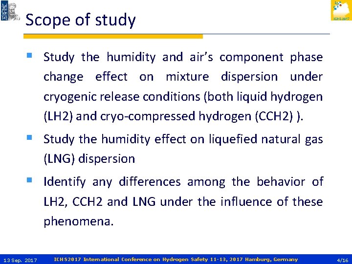 Scope of study § Study the humidity and air’s component phase change effect on