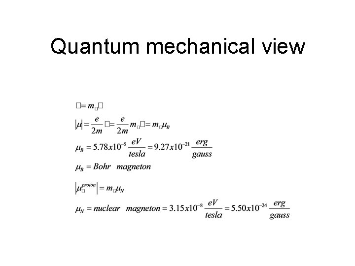 Quantum mechanical view 