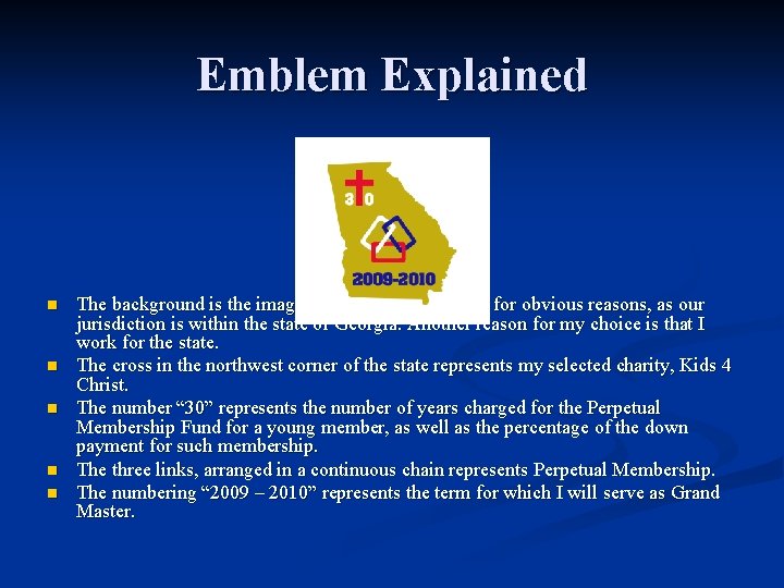 Emblem Explained n n n The background is the image of the state of