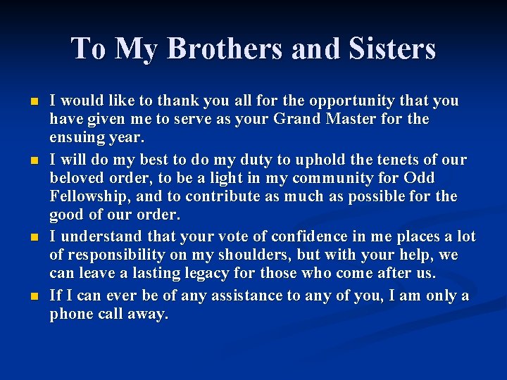 To My Brothers and Sisters n n I would like to thank you all