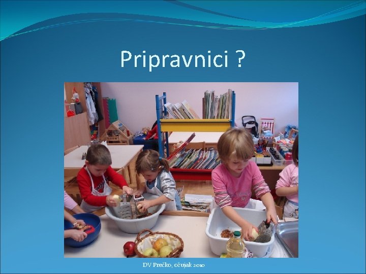 Pripravnici ? DV Prečko, ožujak 2010 