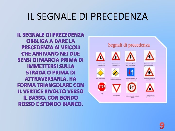 IL SEGNALE DI PRECEDENZA 9 