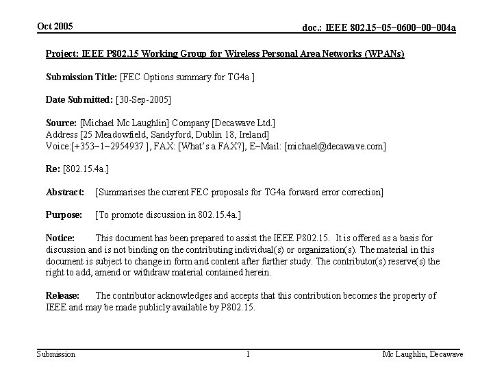 Oct 2005 doc. : IEEE 802. 15− 0600− 004 a Project: IEEE P 802.