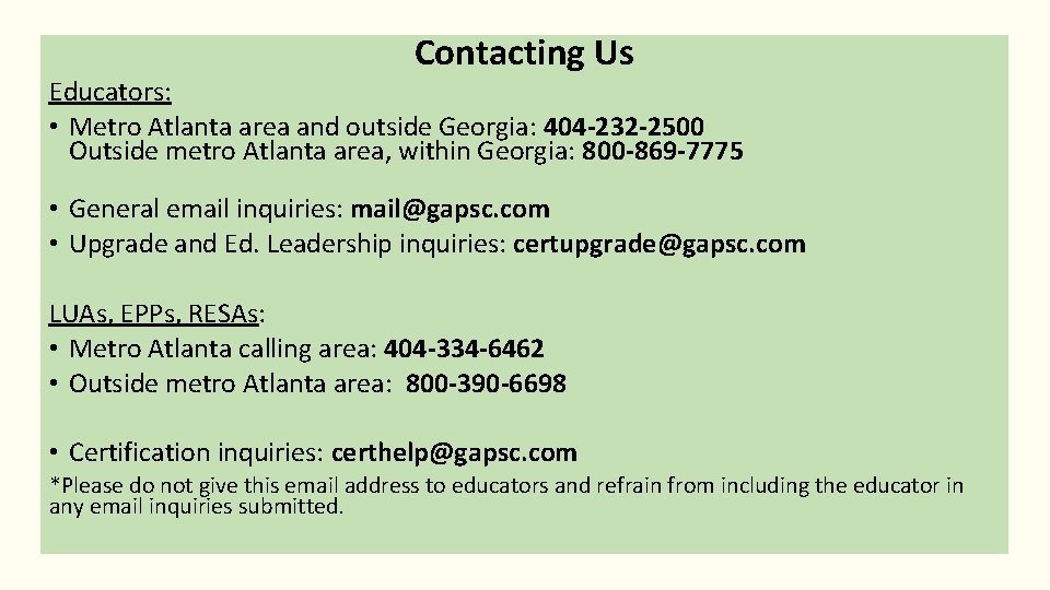 Contacting Us Educators: • Metro Atlanta area and outside Georgia: 404 -232 -2500 Outside