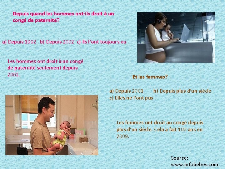 Depuis quand les hommes ont-ils droit à un congé de paternité? a) Depuis 1992